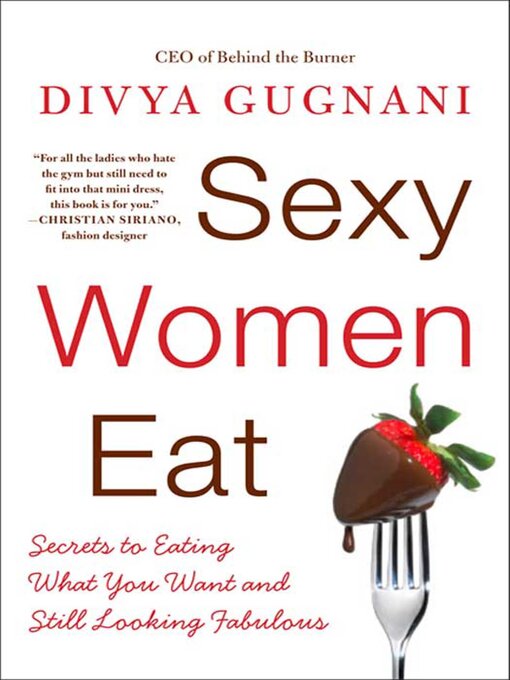 Title details for Sexy Women Eat by Divya Gugnani - Wait list